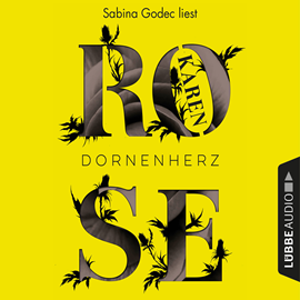 Hörbuch Dornenherz  - Autor Karen Rose   - gelesen von Sabina Godec