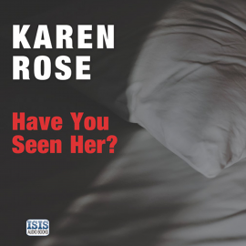 Hörbuch Have You Seen Her?  - Autor Karen Rose   - gelesen von Robert G. Slade
