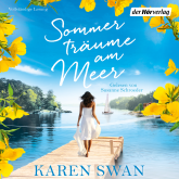 Hörbuch Sommerträume am Meer  - Autor Karen Swan   - gelesen von Susanne Schroeder