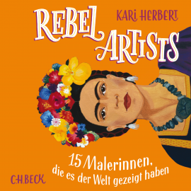 Hörbuch Rebel Artists  - Autor Kari Herbert   - gelesen von Victoria Schätzle