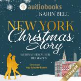 New York Christmas Story - Weihnachtszauber bei Macy's (Ungekürzt)