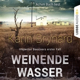 Hörbuch Weinende Wasser - Inspector Beeslaars erster Fall  - Autor Karin Brynard   - gelesen von Achim Buch