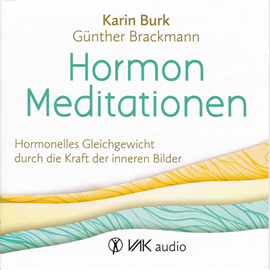 Hörbuch Hormon Meditationen  - Autor Karin Burk   - gelesen von Günther Brackmann