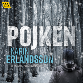 Hörbuch Pojken  - Autor Karin Erlandsson   - gelesen von Kerstin Andersson