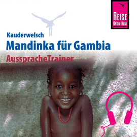 Hörbuch Reise Know-How Kauderwelsch AusspracheTrainer Mandinka für Gambia  - Autor Karin Knick  