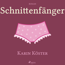 Hörbuch Schnittenfaenger  - Autor Karin Köster   - gelesen von Juliane Ahlemeier