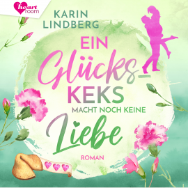 Hörbuch Ein Glückskeks macht noch keine Liebe  - Autor Karin Lindberg   - gelesen von Catrin Caspari