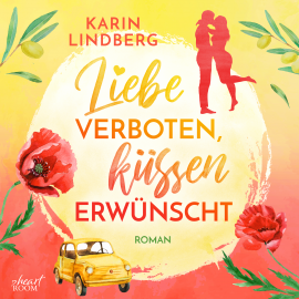 Hörbuch Liebe Verboten, küssen erlaubt  - Autor Karin Lindberg   - gelesen von Julia von Tettenborn