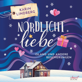 Hörbuch Nordlichtliebe  - Autor Karin Lindberg   - gelesen von Julia von Tettenborn