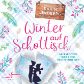 Hörbuch Winter auf Schottisch  - Autor Karin Lindberg   - gelesen von Inka Lioba Brettschneider