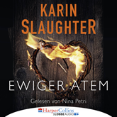 Hörbuch Ewiger Atem - Kurzgeschichte  - Autor Karin Slaughter   - gelesen von Nina Petri
