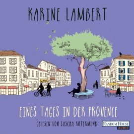 Hörbuch Eines Tages in der Provence  - Autor Karine Lambert   - gelesen von Sascha Rotermund