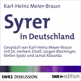 Hörbuch Syrer in Deutschland  - Autor Karl-Heinz Meier-Braun   - gelesen von Schauspielergruppe