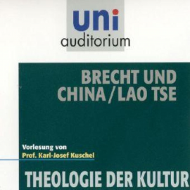 Hörbuch Brecht und China / Lao Tse  - Autor Karl-Josef Kuschel   - gelesen von Karl-Josef Kuschel