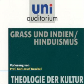 Hörbuch Grass und Indien / Hinduismus  - Autor Karl-Josef Kuschel   - gelesen von Karl-Josef Kuschel
