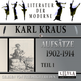 Hörbuch Aufsätze 1902-1914 - Teil 1  - Autor Karl Kraus   - gelesen von Schauspielergruppe