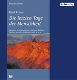 Hörbuch Die letzten Tage der Menschheit  - Autor Karl Kraus   - gelesen von Schauspielergruppe