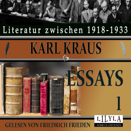 Hörbuch Essays 1  - Autor Karl Kraus   - gelesen von Schauspielergruppe
