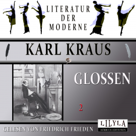 Hörbuch Glossen 2  - Autor Karl Kraus   - gelesen von Schauspielergruppe