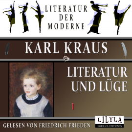 Hörbuch Literatur und Lüge 1  - Autor Karl Kraus   - gelesen von Schauspielergruppe