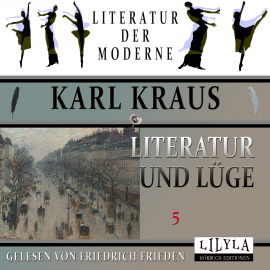 Hörbuch Literatur und Lüge 5  - Autor Karl Kraus   - gelesen von Schauspielergruppe