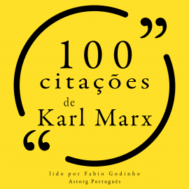 Hörbuch 100 citações de Karl Marx  - Autor Karl Marx   - gelesen von Fábio Godinho