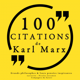 Hörbuch 100 citations de Karl Marx  - Autor Karl Marx   - gelesen von Nicolas Justamon