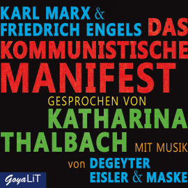 Hörbuch Das kommunistische Manifest  - Autor Karl Marx   - gelesen von Katharina Thalbach