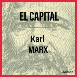 Hörbuch El Capital  - Autor Karl Marx   - gelesen von Sebastian Borjas