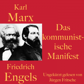 Hörbuch Karl Marx / Friedrich Engels: Das kommunistische Manifest  - Autor Karl Marx   - gelesen von Jürgen Fritsche