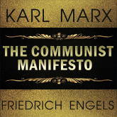 Karl Marx, Friedrich Engels - the Communist Manifesto