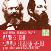 Hörbuch Manifest der kommunistischen Partei  - Autor Karl Marx;Friedrich Engels   - gelesen von Burkhard Behnke