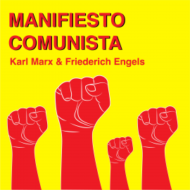 Hörbuch Manifiesto Comunista  - Autor Karl Marx   - gelesen von Jorge Ramírez