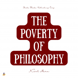 Hörbuch The Poverty of Philosophy  - Autor Karl Marx   - gelesen von Trayvin Leroy