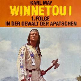 Hörbuch Karl May, Winnetou I, Folge 1: In der Gewalt der Apatschen  - Autor Karl May, Dagmar von Kurmin   - gelesen von Schauspielergruppe