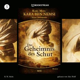 Hörbuch Das Geheimnis des Schut - Kara Ben Nemsi - Neue Abenteuer, Folge 5 (Ungekürzt)  - Autor Karl May, H. W. Stein   - gelesen von Alex Wolf