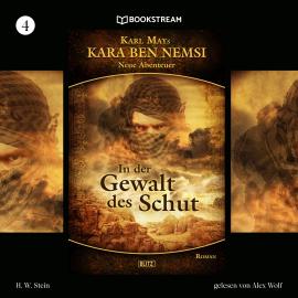 Hörbuch In der Gewalt des Schut - Kara Ben Nemsi - Neue Abenteuer, Folge 4 (Ungekürzt)  - Autor Karl May, H. W. Stein   - gelesen von Alex Wolf