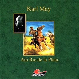 Hörbuch Am Rio de la Plata  - Autor Karl May;Kurt Vethake   - gelesen von Schauspielergruppe