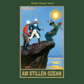 Hörbuch Am Stillen Ozean  - Autor Karl May   - gelesen von Heiko Grauel