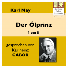 Hörbuch Der Ölprinz (1 von 8)  - Autor Karl May   - gelesen von Karlheinz Gabor