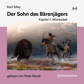 Hörbuch Der Sohn des Bärenjägers  - Autor Karl May   - gelesen von Schauspielergruppe