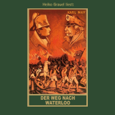 Hörbuch Der Weg nach Waterloo  - Autor Karl May   - gelesen von Heiko Grauel