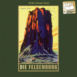 Hörbuch Die Felsenburg  - Autor Karl May   - gelesen von Heiko Grauel