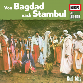 Hörbuch Folge 95: Von Bagdad nach Stambul  - Autor Karl May  
