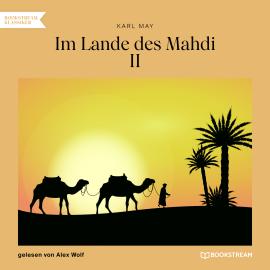 Hörbuch Im Lande des Mahdi II (Ungekürzt)  - Autor Karl May   - gelesen von Alex Wolf