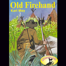 Hörbuch Old Firehand  - Autor Karl May.   - gelesen von Schauspielergruppe