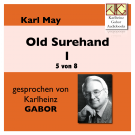 Hörbuch Old Surehand I (5 von 8)  - Autor Karl May   - gelesen von Karlheinz Gabor