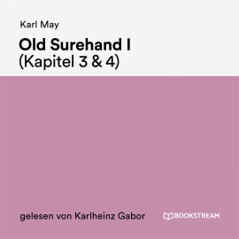 Hörbuch Old Surehand I (Kapitel 3 & 4)  - Autor Karl May   - gelesen von Karlheinz Gabor