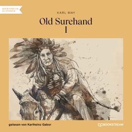 Hörbuch Old Surehand I (Ungekürzt)  - Autor Karl May   - gelesen von Karlheinz Gabor