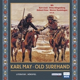Hörbuch Old Surehand  - Autor Karl May   - gelesen von Diverse
